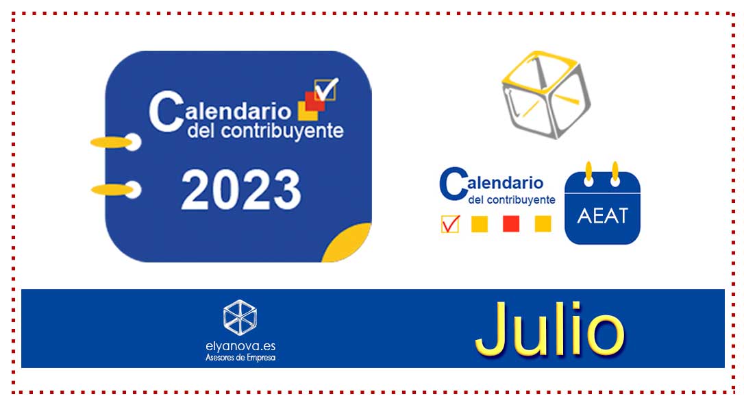 Aquí está el Calendario del Contribuyente del mes de julio 2023